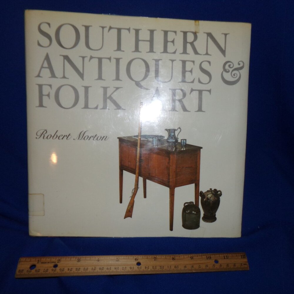 Vintage Oversized Hardcover Book w/Dust Jacket - Southern Antiques & Folk Art